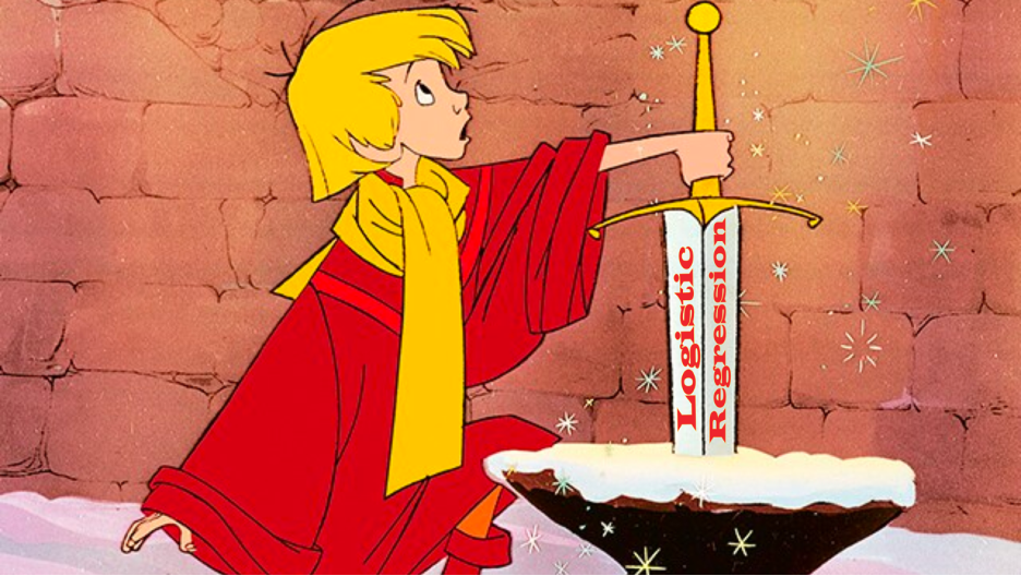 Arthur pulling the sword out of the stone with "Logistic Regression" written on it.